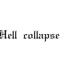 Hell collapse(地狱崩塌）