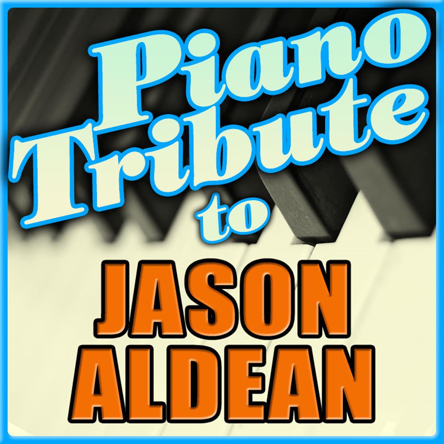 Jason Aldean Piano Tribute专辑