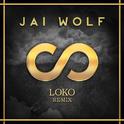 Loko (Jai Wolf Remix)专辑