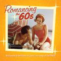 Romancing The 60's: Instrumental Renditions Of Classic Love Songs Of The 1960s专辑