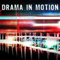 Drama in Motion专辑