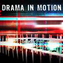 Drama in Motion专辑