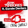 Dance4life (Now Dance) [feat. Esmée Denters] [Radio Edit]