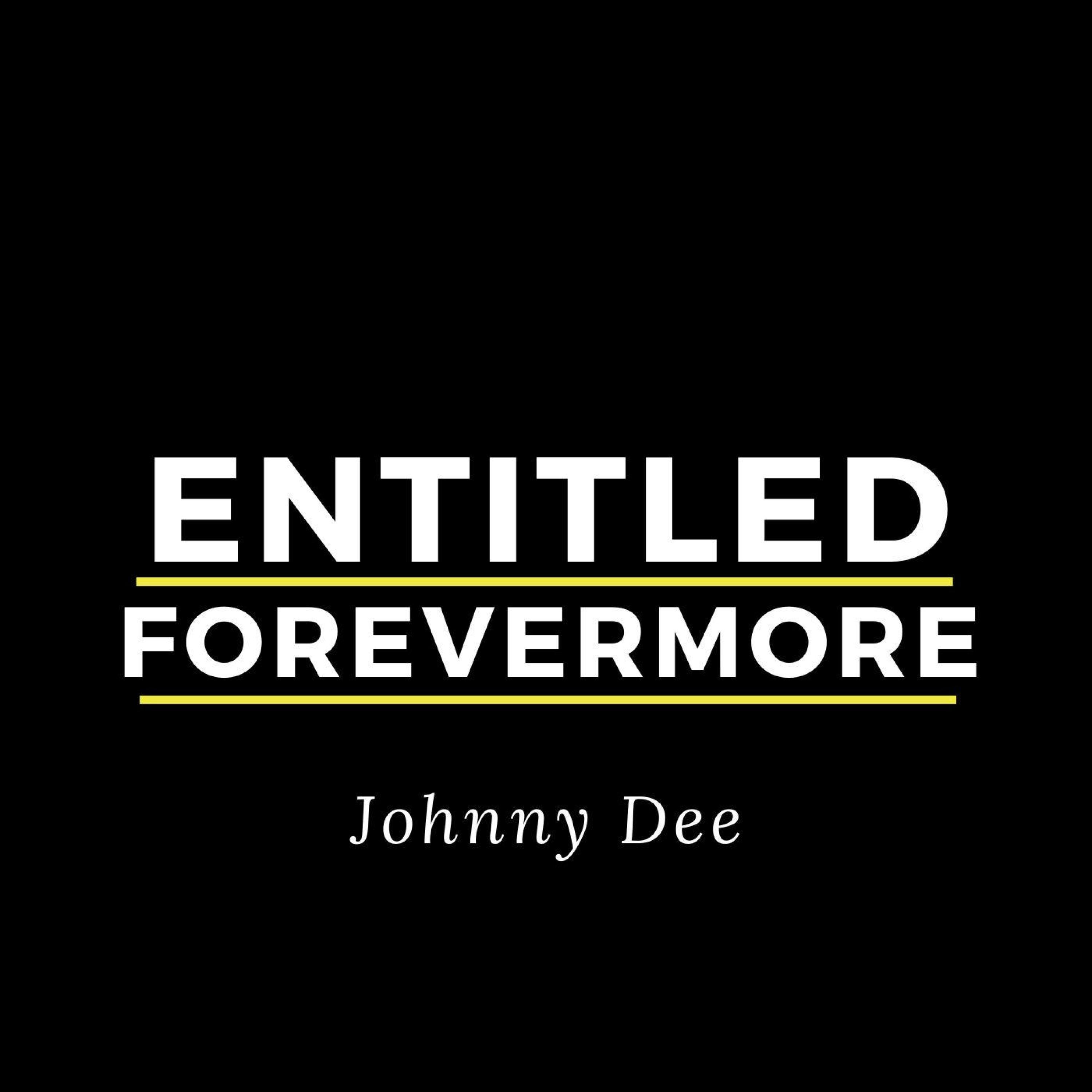 Entitled Forevermore