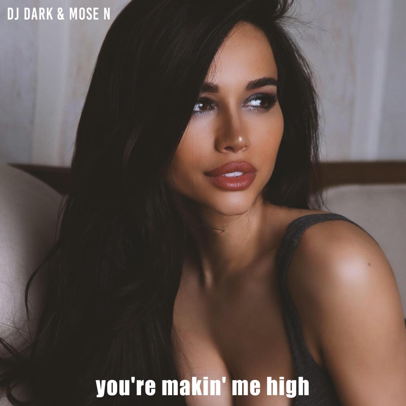 You're Makin' Me High