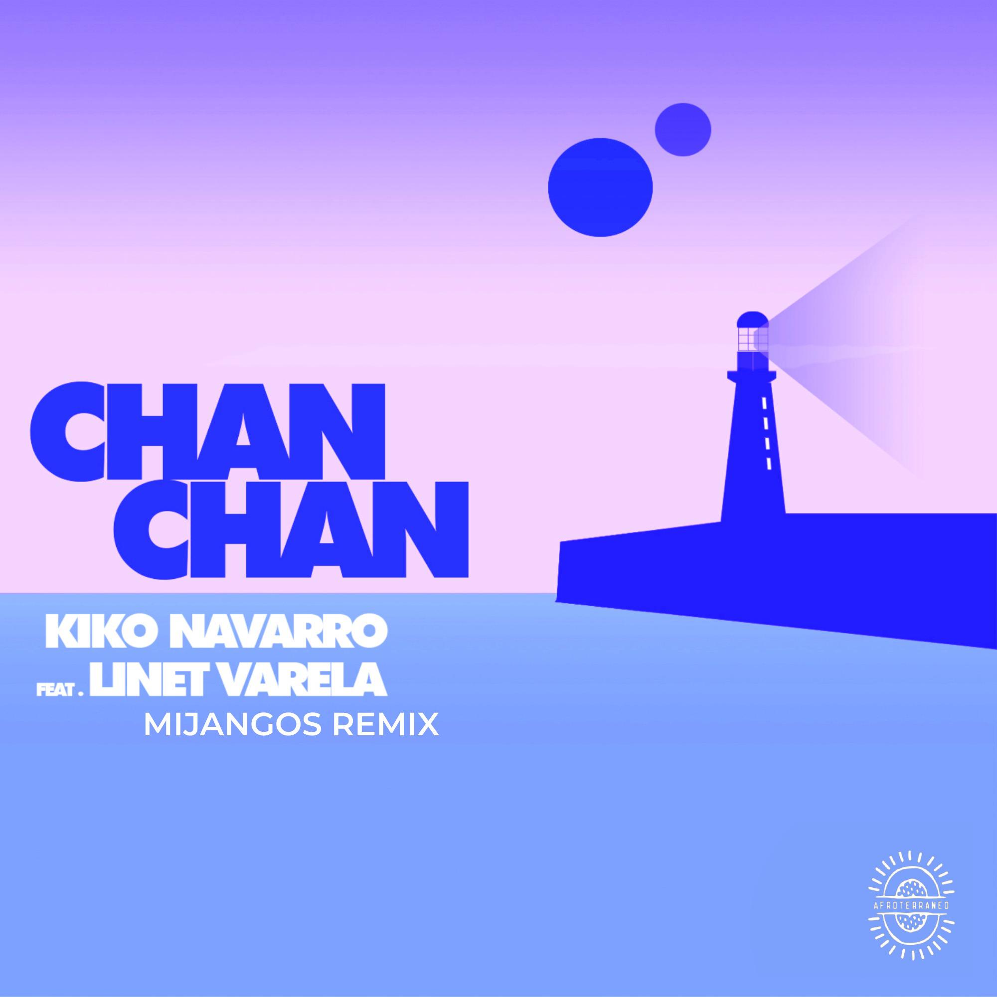 Kiko Navarro - Chan Chan (Afroterraneo Vocal Dub)