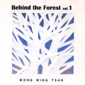 Behind the Forest Vol.1