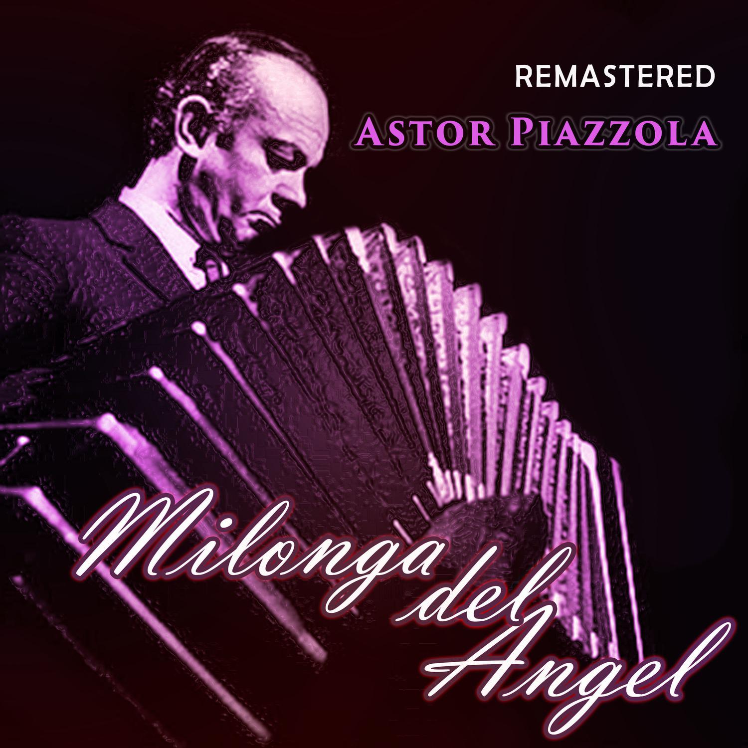 Milonga del Ángel (Remastered)专辑