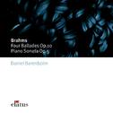 Brahms : 4 Ballades op.10 & Piano Sonata op.5 in F minor  -  Elatus