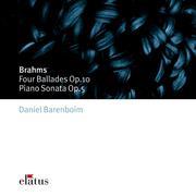 Brahms : 4 Ballades op.10 & Piano Sonata op.5 in F minor  -  Elatus