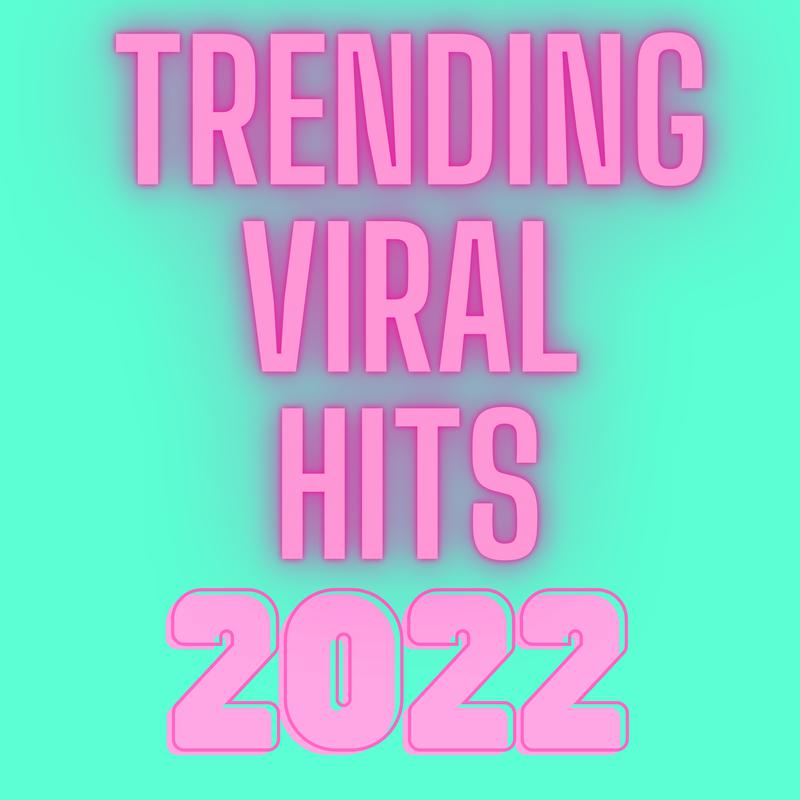 Trending Viral Hits 2022专辑