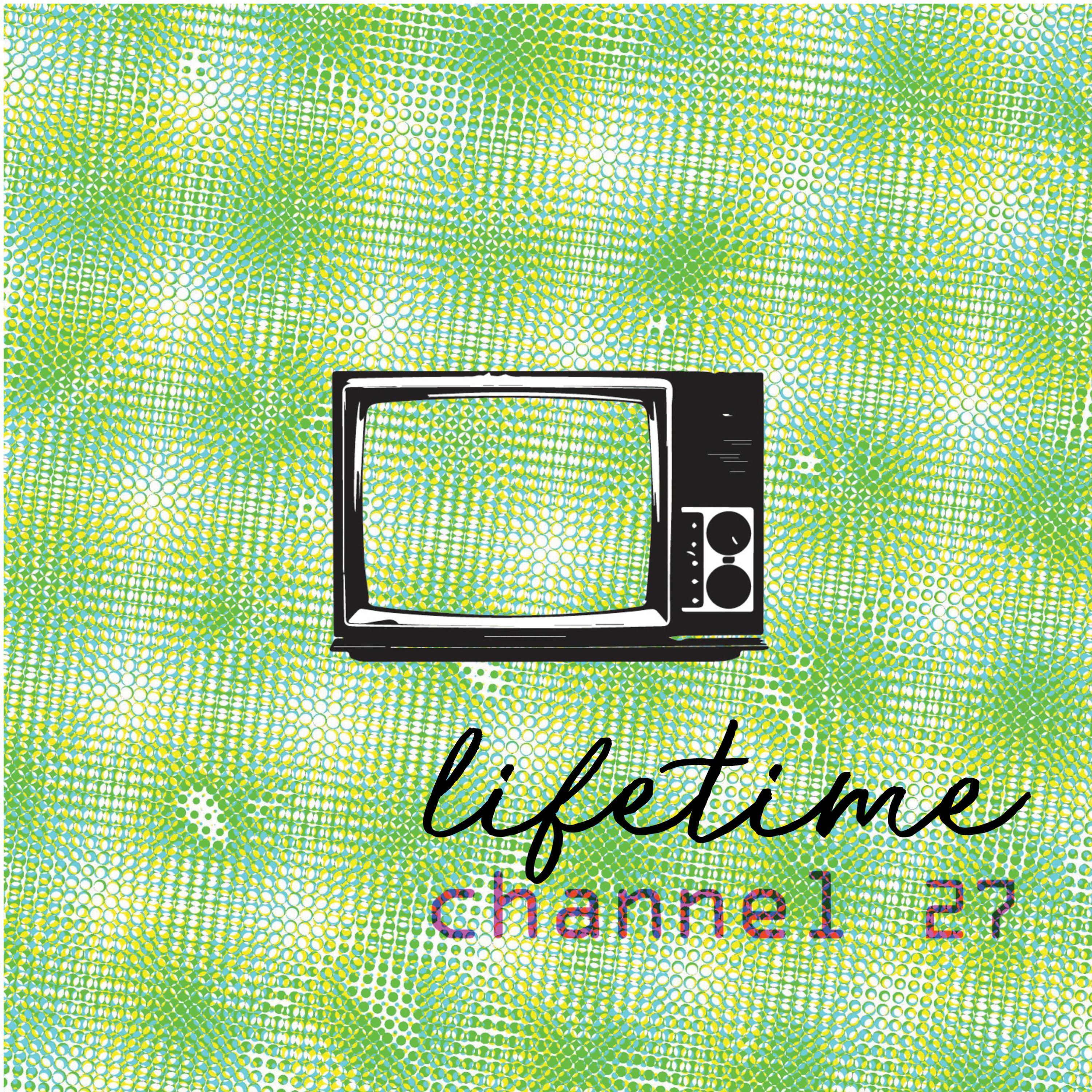 Lifetime (Channel 27) [feat. Nate Fox & Tezo]