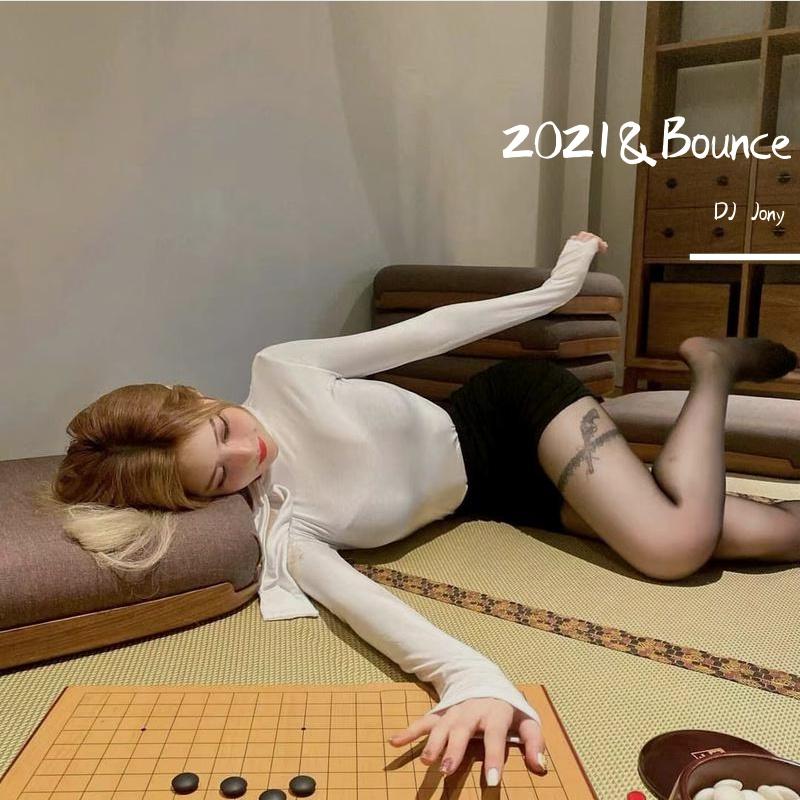 2021&Bounce