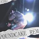 Pound Cake Remix