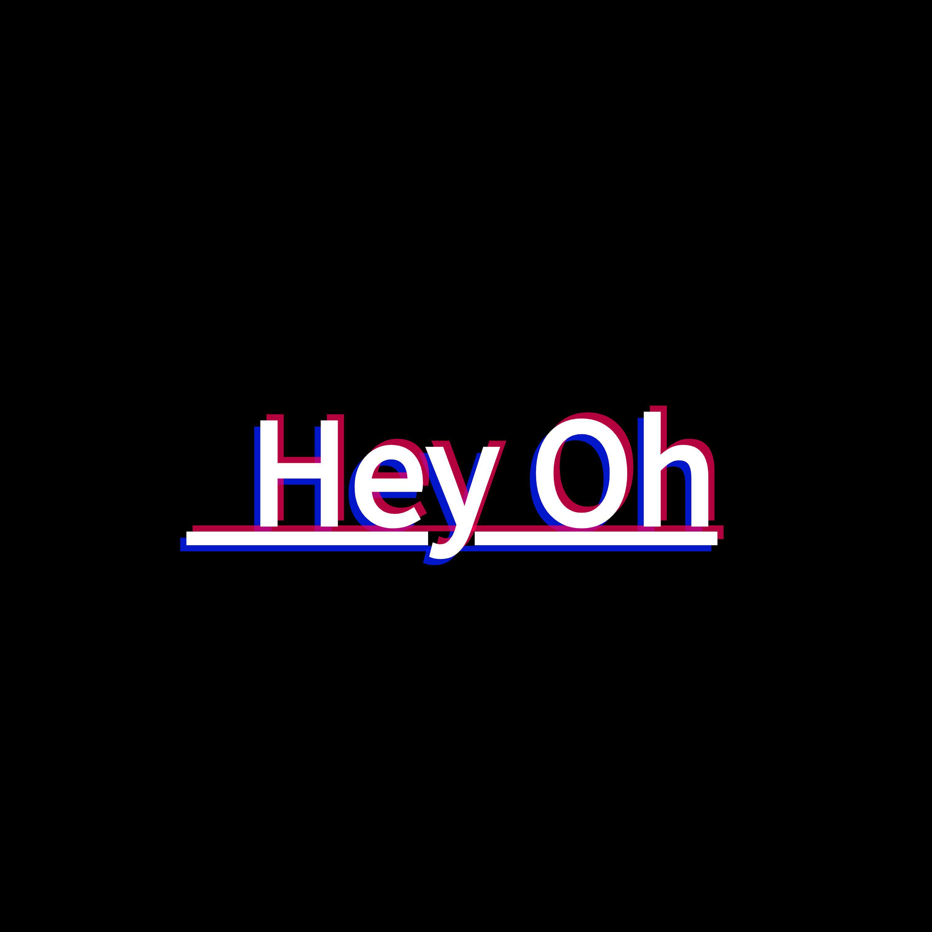 Hey Oh