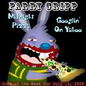 Midnight Pizza: Parry Gripp Song of the Week for July 15, 2008 - Single专辑