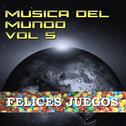 Música del Mundo Vol.5 Felices Juegos专辑