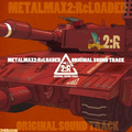 METALMAX2: ReLOADED ORIGINAL SOUND TRACK