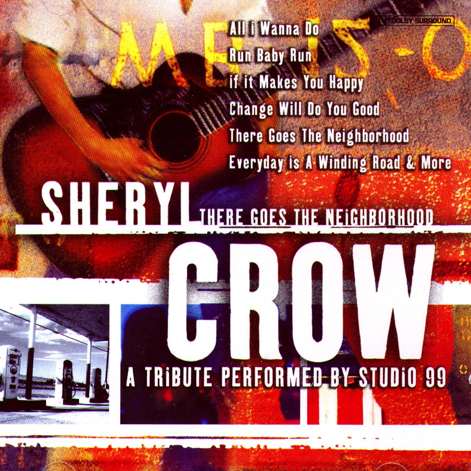 There Goes the Neighborhood - A Sheryl Crow Tribute Performed by Studio 99