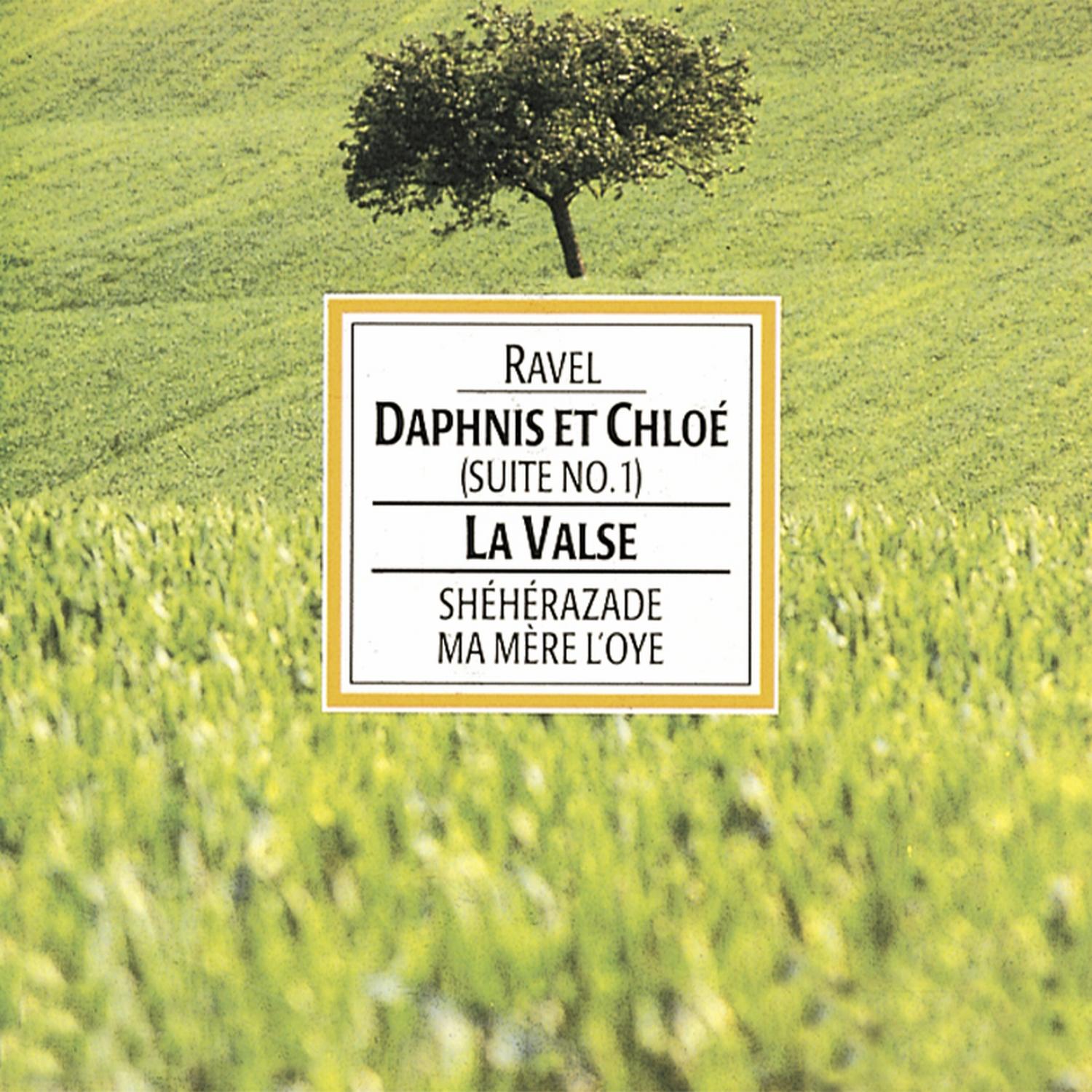 Ravel: Daphnis et Chloé & La Valse