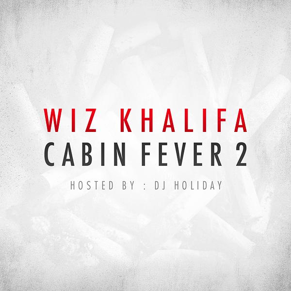 Cabin Fever 2 (Hosted by DJ Holiday)专辑