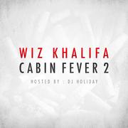 Cabin Fever 2 (Hosted by DJ Holiday)