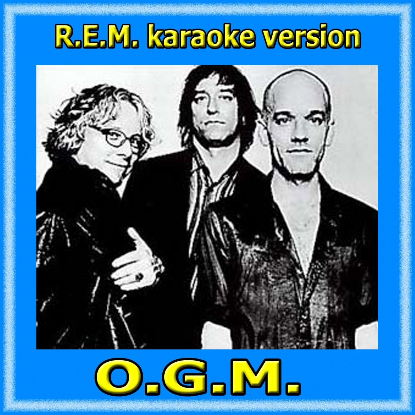 R.E.M Karaoke Version