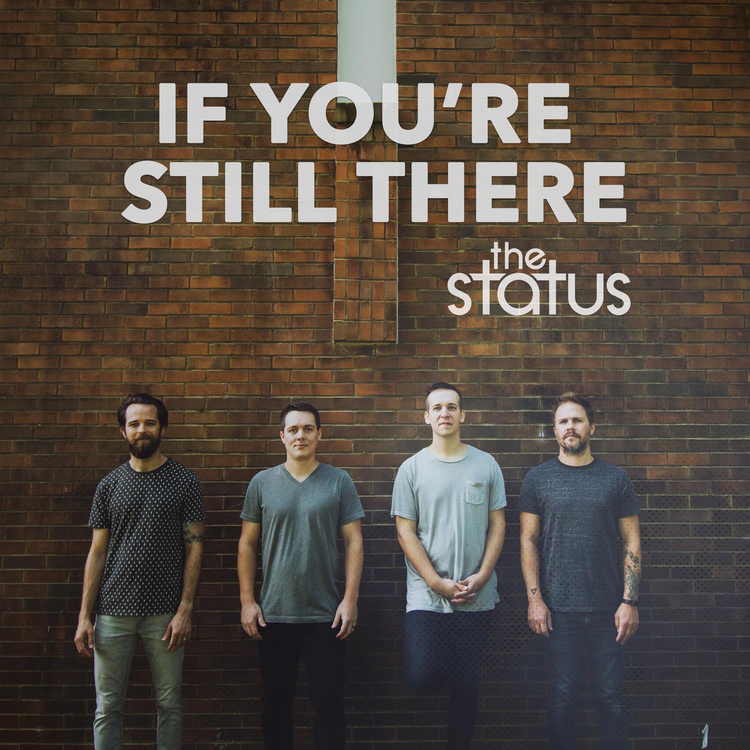 If You're Still There
