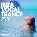 Ibiza Vocal Trance 2016专辑