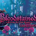 Bloodstained Ritual of the Night Original Sound Track专辑