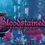 Bloodstained Ritual of the Night Original Sound Track专辑