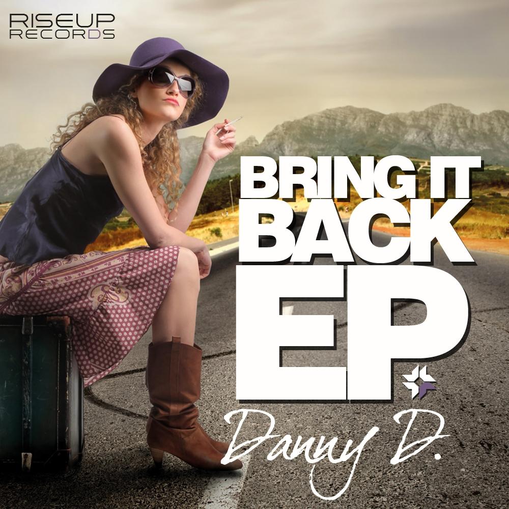 bring it back (original mix) - danny d - 单曲 - 网易云音乐