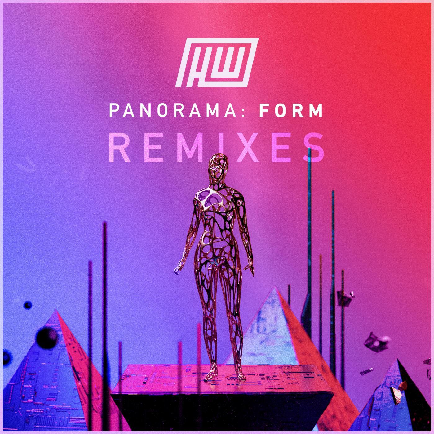 Panorama: Form Remixes