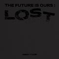 THE FUTURE IS OURS: LOST