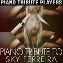 Piano Tribute to Sky Ferreira