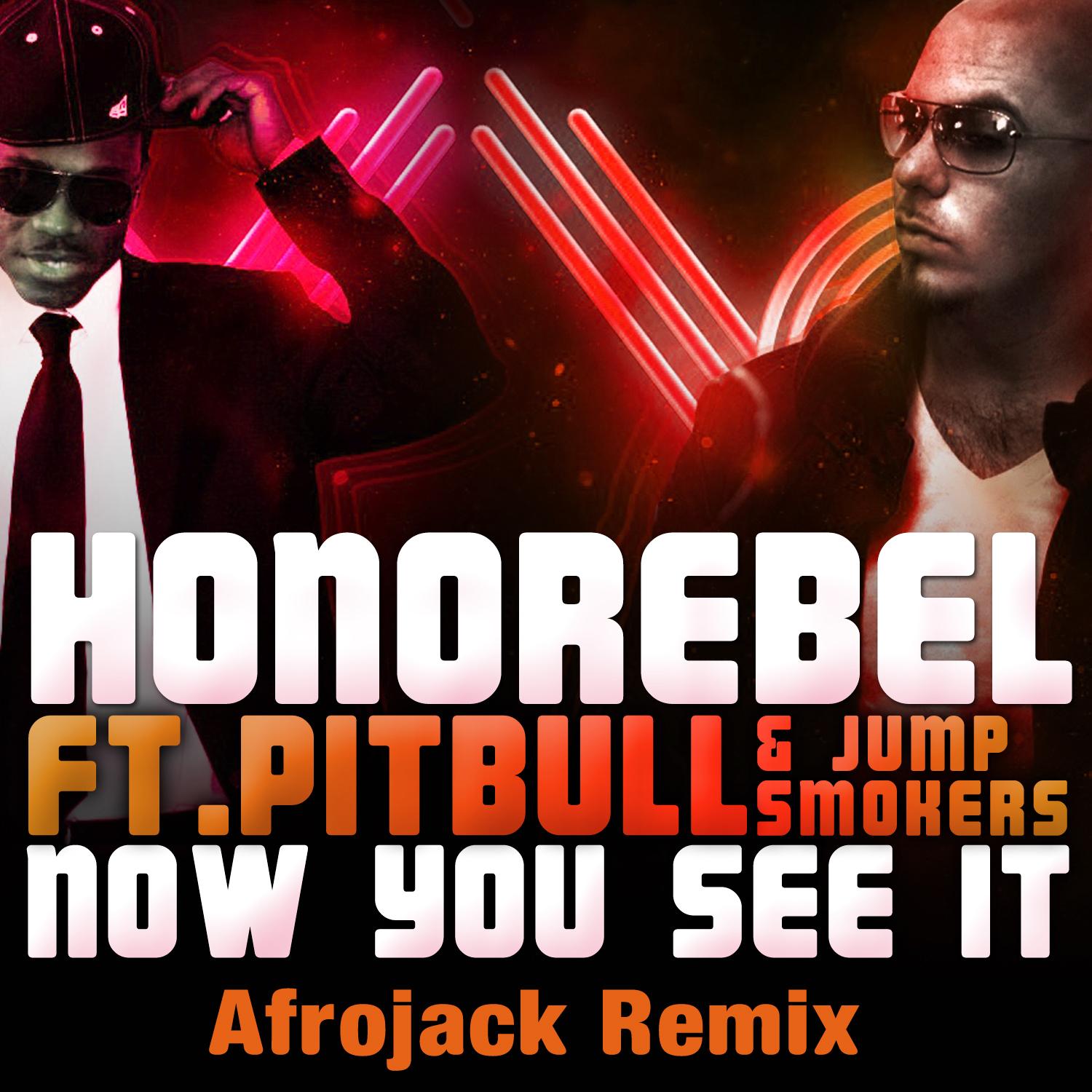 Now You See It (Afrojack Remix)