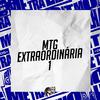 DJ G Silva - Mtg Extraordinária 1 (Remix)