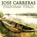 Jose Carreras Performs Verdi专辑