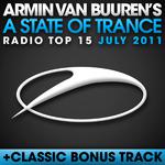A State Of Trance Radio Top 15 - July 2011专辑