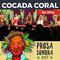 Cocada Coral (Ao Vivo na Prosa Sonora 2017)专辑