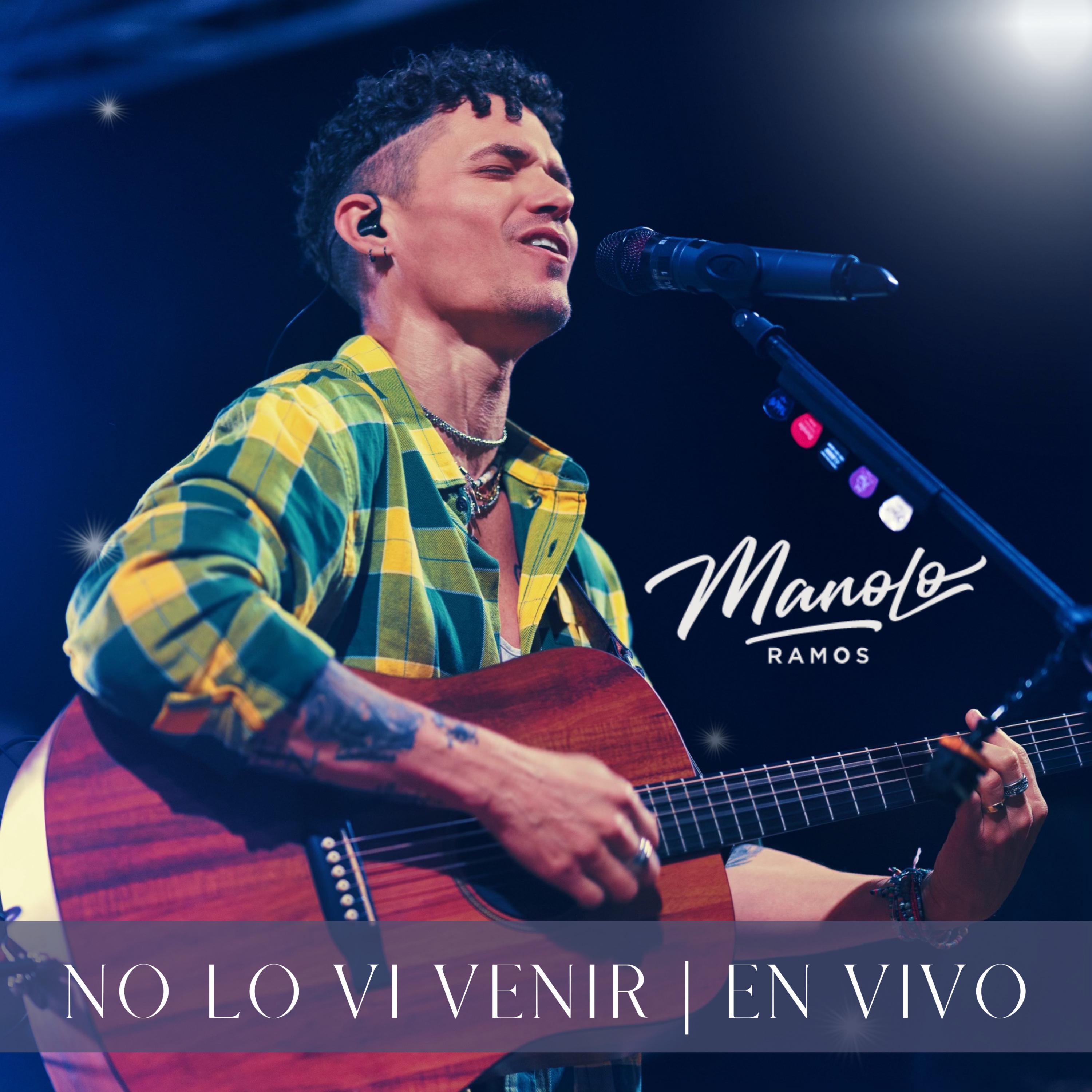 Manolo Ramos - No Lo Vi Venir (En Vivo)
