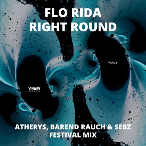 Right Round (Atherys, Barend Rauch & Sebz Festival Mix)