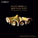 BACH, J.S.: Organ Works, Vol. 1 (Masaaki Suzuki plays Bach Organ Works on the Martinikerk Organ, Gro专辑
