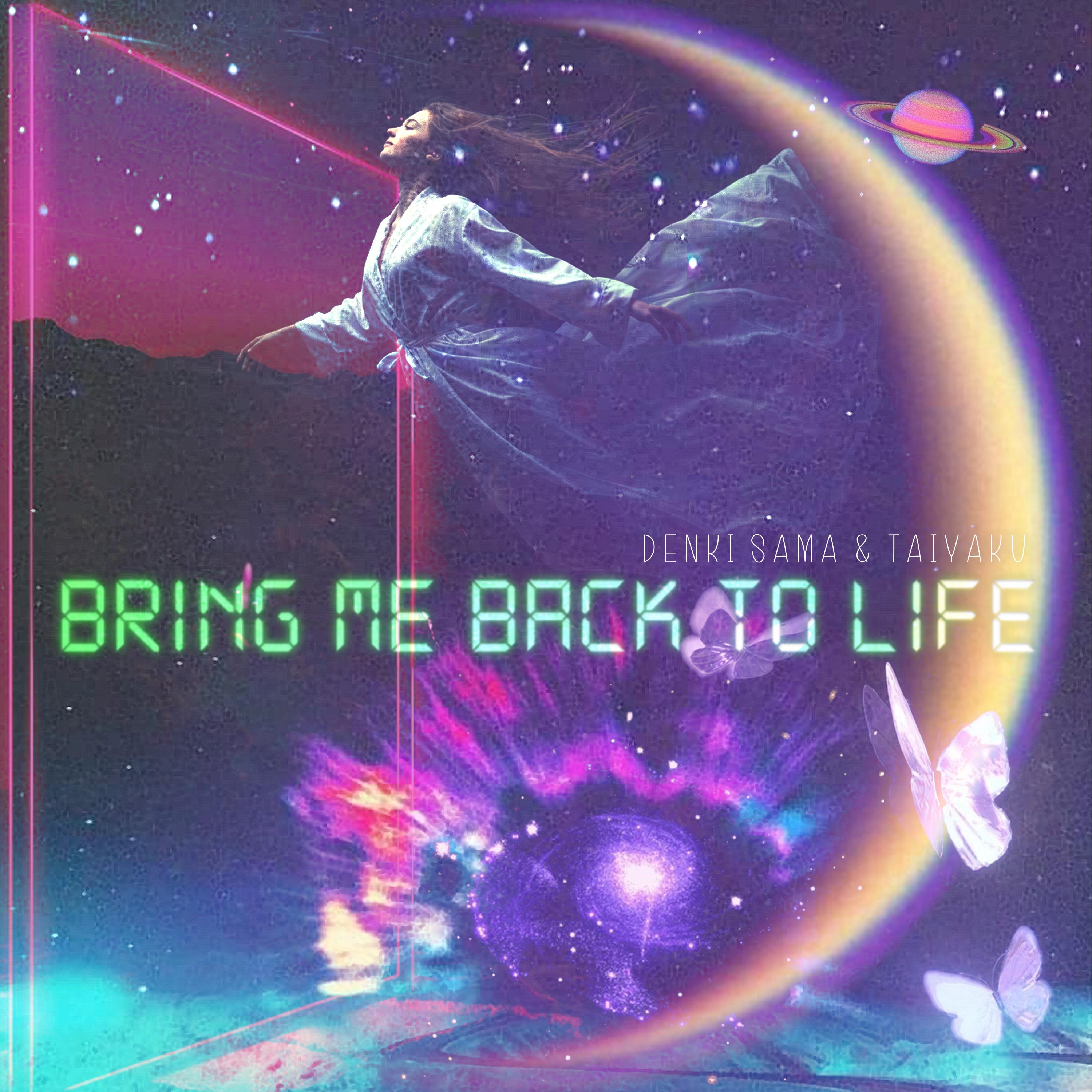 Bring Me Back To Life