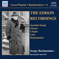 RACHMANINOV, Sergey: Piano Solo Recordings, Vol. 4 - The Thomas A. Edison Inc. Recordings (April 191