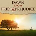 Dawn (From "Pride & Prejudice")