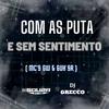 DJ Souza 061 - COM AS PUT@ E SEM SENTIMENTO