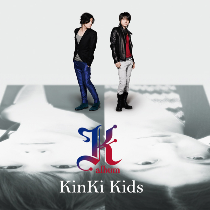 K album - KinKi Kids（キンキキッズ） - 专辑- 网易云音乐