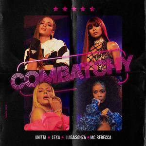 Combatchy - Anitta & Luísa Sonza Lexa (unofficial Instrumental) 无和声伴奏