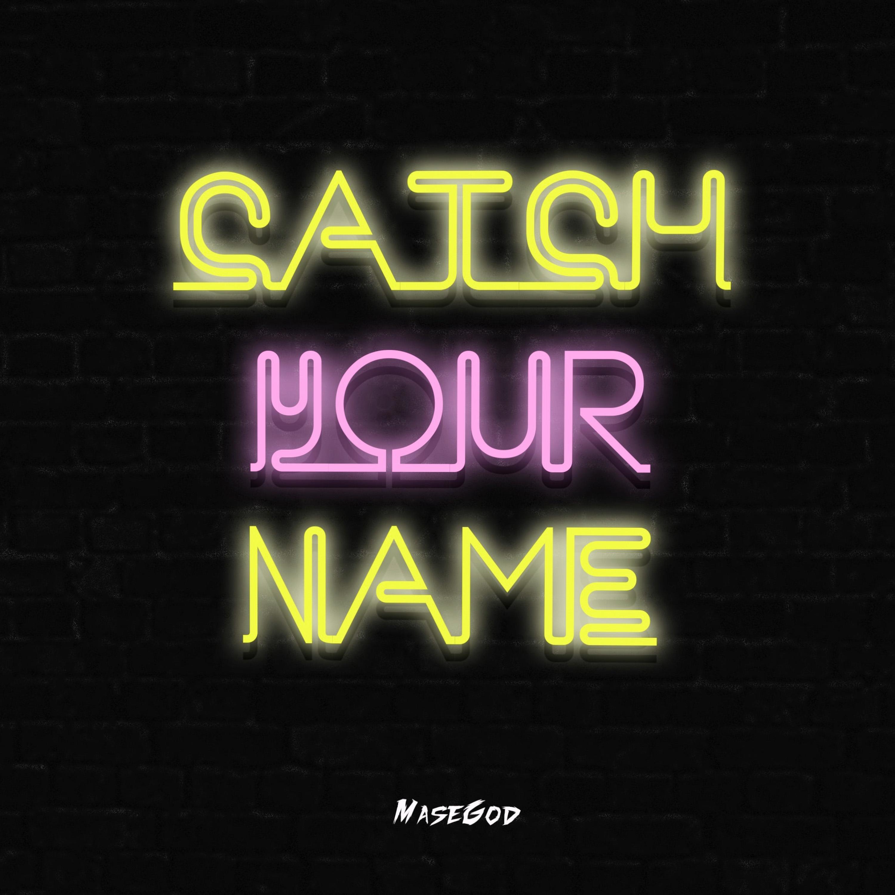 Catch Your Name